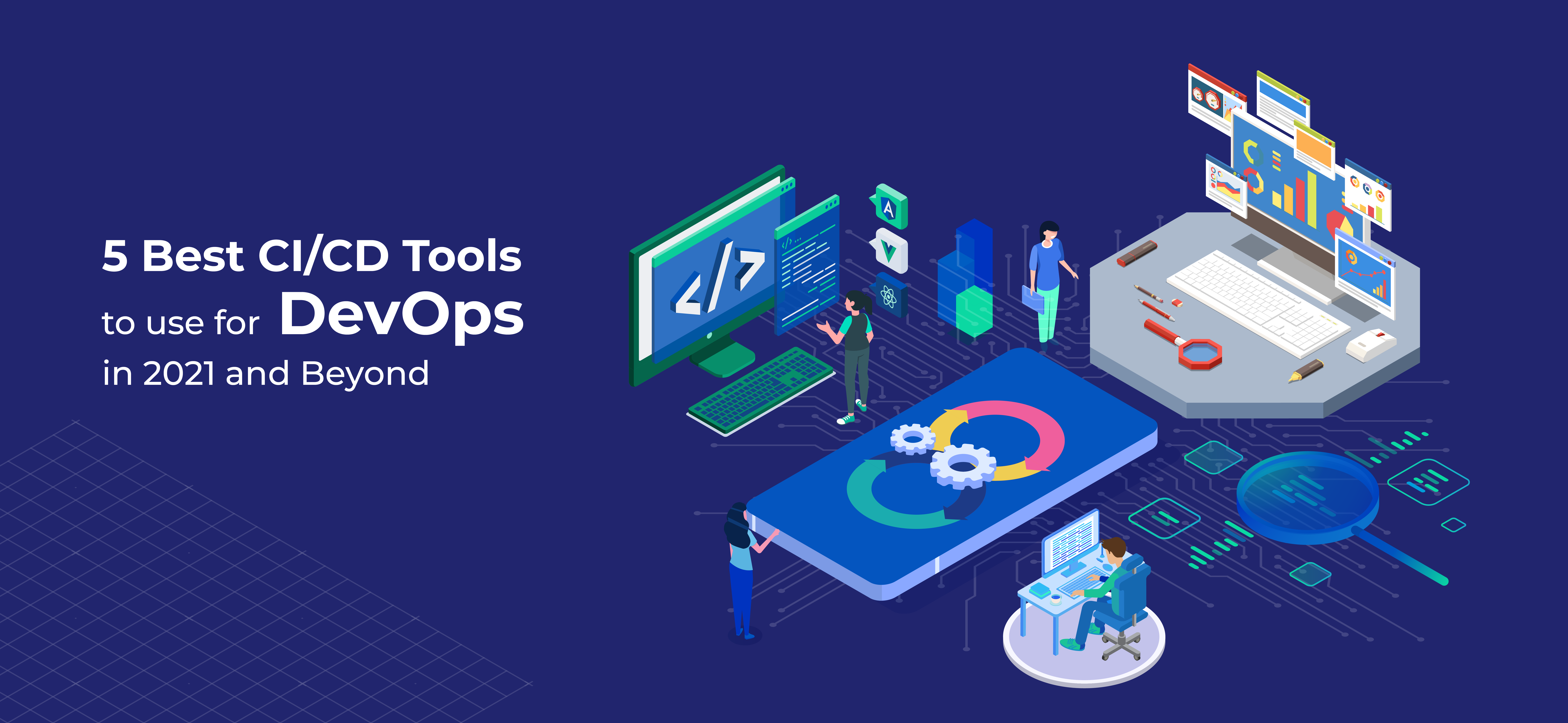 5 CI/CD Tools That You Can Use In Your DevOps Operations