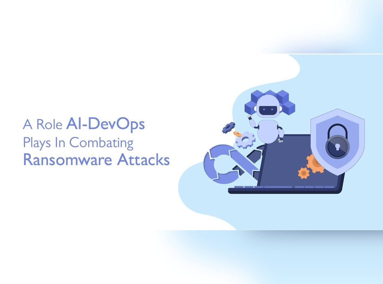 1793357700role-of-ai-devops-in-combating-ransomware-attacks.jpg