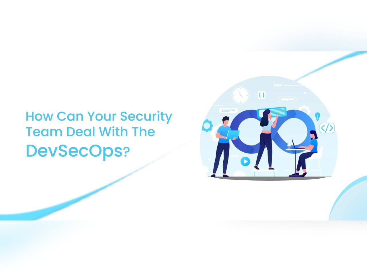 1793357778how-can-your-security-team-deal-with-devsecops.jpg