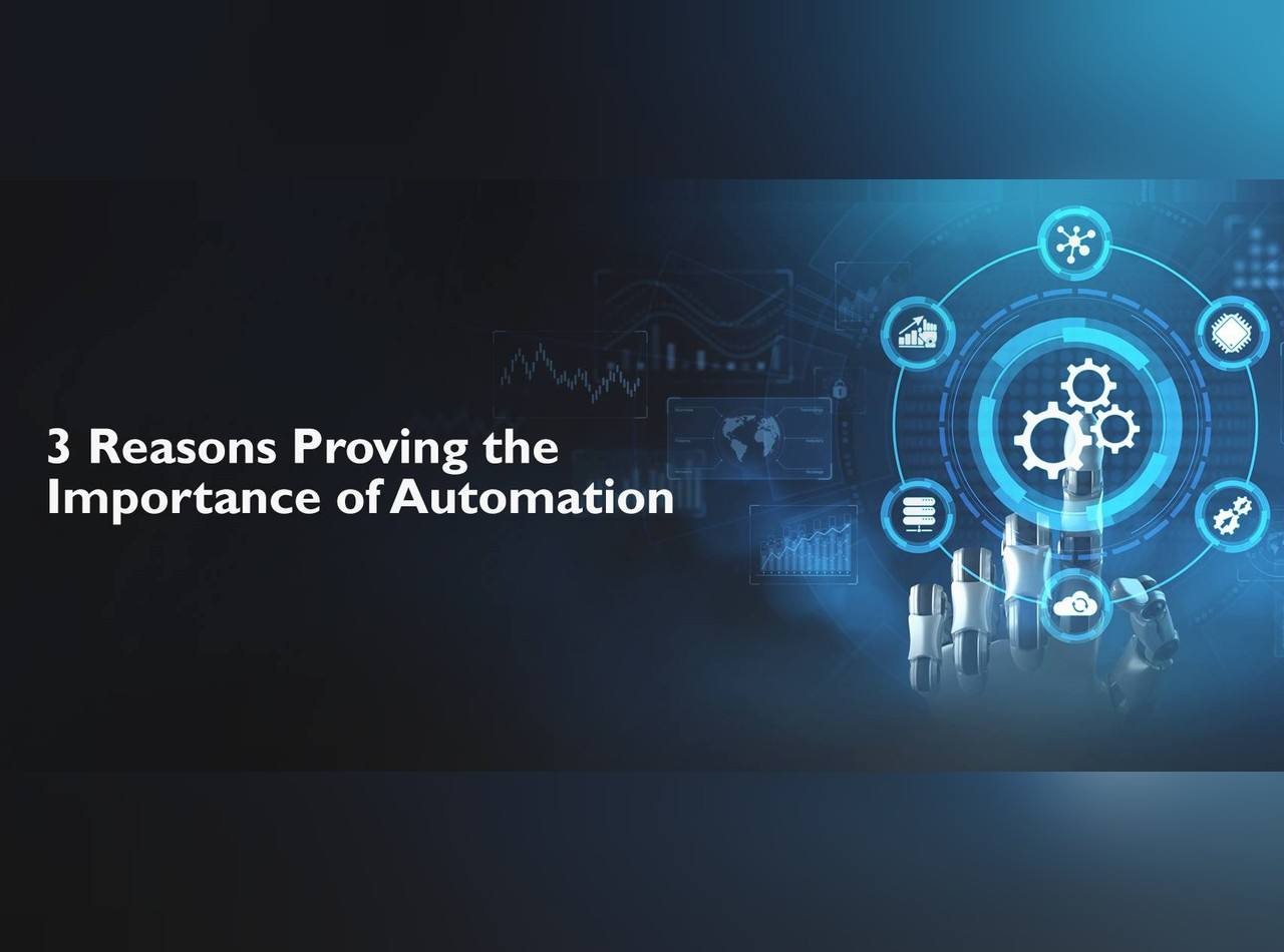 17933578813-reasons-proving-the-importance-of-automation.jpg